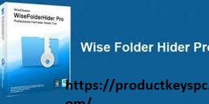 Wise Folder Hider Pro 4.4.3.202 Crack