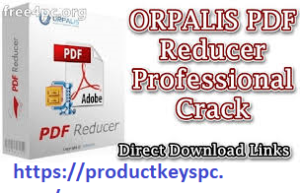 ORPALIS PDF Reducer Pro Crack